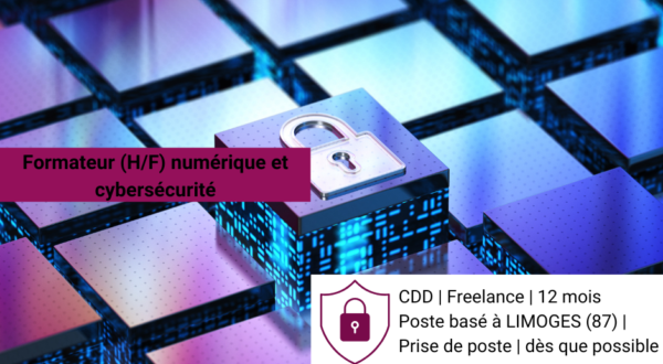 Offre d'emploi : Formateur (H/F) numérique et cybersécurité à Limoges (87)